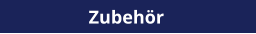 Zubehör